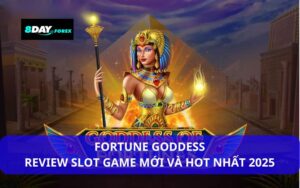 Hướng Dẫn Chi Tiết Về Fortune Goddess – Slot Game Nổi Bật Tại 8Day